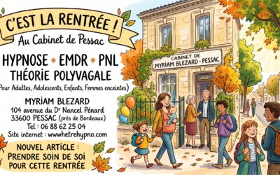 C’est la rentrée au cabinet d’Hypnose, d’EMDR et de PNL à Pessac